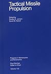 Tactical Missile Propulsion (Progress in Astronautics and Aeronautics)