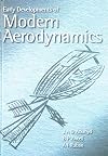 Early Development of Modern Aerodynamics (Library of Flight Series)