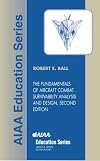 The Fundamentals of Aircraft Combat Survivability Analysis and Design (Aiaa Education Series)