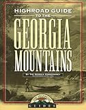 Longstreet Highroad Guide To The Georgia Mountains Longstreet Highlands Innactive Series