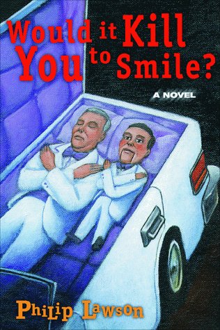 Would It Kill You to Smile? book cover