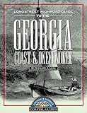 Longstreet Highroad Guide To The Georgia Coast Okefenokee Longstreet Highroad Coastal Series