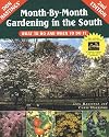 Month-By-Month Gardening in the South: What to Do and When to Do It