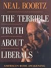 The Terrible Truth About Liberals