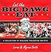 Let the Big Dawg Eat: A Collection of Bulldog Tailgating Recipes
