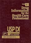 Drug Information for the Health Care Professional (Ups Di, Vol 1)