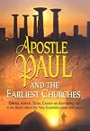 Apostle Paul and the Earliest Churches