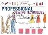 Professional Sewing Techniques for Designers