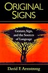 Original Signs: Gesture, Sign, and the Sources of Language