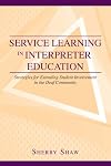 Service learning in interpreter education : strategies for extending student involvement in the deaf community