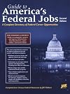 Guide to America's Federal Jobs: A Complete Directory of Federal Career Opportunities