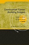 Construyendo Puentes (Building Bridges): Concepts and Models for Service Learning in Spanish