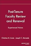 Post-Tenure Faculty Review and Renewal: Experienced Voices (JB - Anker)
