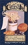 Gifts in a Jar: Muffins & Breads