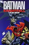 Batman: Knightfall Part Three: KnightsEnd