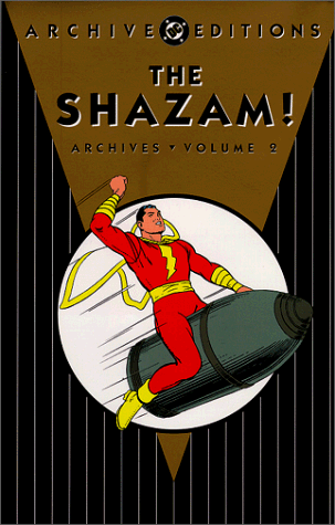 The Shazam! Archives, Vol. 2 — DC Comics · 1999