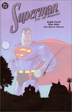 Superman For All Seasons — Loeb & Sale