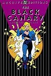 The Black Canary Archives, Volume 1
