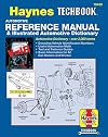 Haynes Automotive Reference Manual and Illustrated Automotive Dictionary (Haynes Manuals)