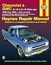 Chevrolet and GMC S10 & S-15 Pick-ups Workshop Manual, 1982-1993: Includes 1983 Thru 1994 S-10Blazer & S-15 Jimmy and 1991 Thru 1994 Oldsmobile Bravada (Haynes Repair Manual)