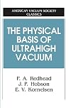The physical basis of ultrahigh vacuum