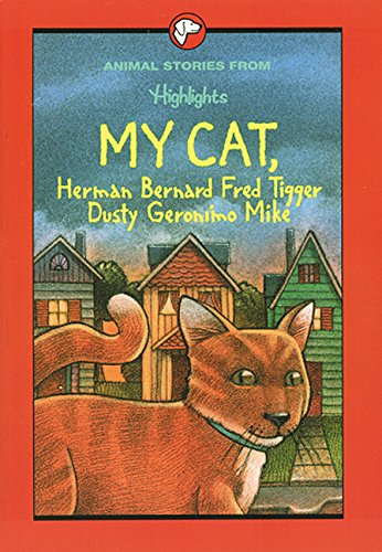 Cover of My Cat, Herman Bernard Fred Tigger Dusty Geronimo Mike