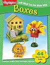 Look What You Can Make with Boxes : Over 90 Pictured Crafts and Dozens of Other Ideas