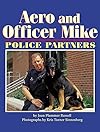 Aero and Officer Mike