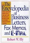 The Encyclopedia of Business Letters, Fax Memos, and E-Mail