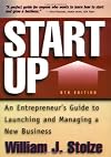 Start Up: An Entrepreneur's Guide to Launching and Managing a New Business