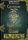 Grimoire for the Apprentice Wizard - Oberon Zell-Ravenheart