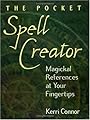 The Pocket Spell Creator: Magickal References at Your Fingertips - Kerri Connor