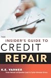 The Insider's Guide to Credit Repair
