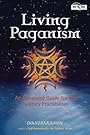 Living Paganism: An Advanced Guide for the Solitary Practicioner (Beyond 101) - Shanddaramon
