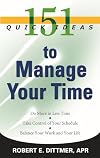 151 Quick Ideas to Manage Your Time
