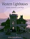 Western Lighthouses: Olympic Peninsula to San Diego