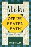 Alaska Off the Beaten Path