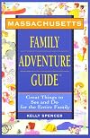 Massachusetts Family Adventure Guide(tm)