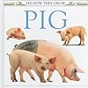Pig (See How They Grow)
