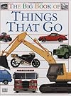 The Big Book of Things That Go (DK Big Books)