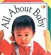 All About Baby (Soft-to-Touch Books)