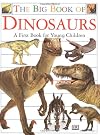 The Big Book of Dinosaurs: A First Book for Young Children