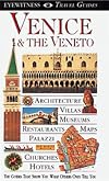 DK Eyewitness Travel Guides: Venice & the Veneto