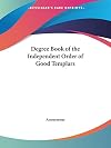 Degree Book of the Independent Order of Good Templars