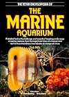 The Tetra Encyclopedia of the Marine Aquarium