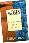 Moses: The Making Of A Leader