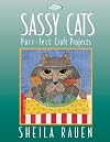 Sassy Cats: Purr-fect Craft Projects