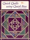 Quick Quilts Using Quick Bias