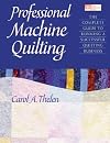 Professional Machine Quilting: The Complete Guide to Running a Successful Quilting Business