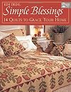 Simple Blessings: 14 Quilts to Grace Your Home